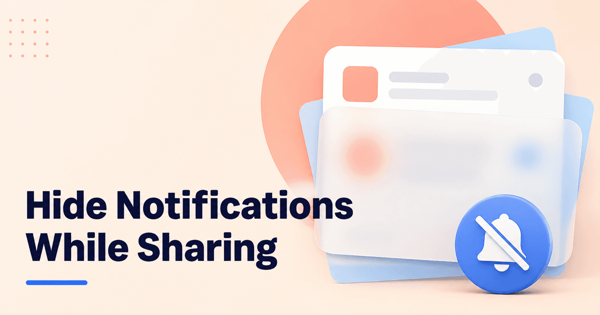 How to Hide Notifications While Screen Sharing (Mac & Windows)